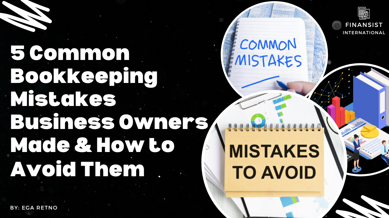 5 Common Bookkeeping Mistakes